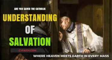 Understanding Catholic Salvation and Being Saved
