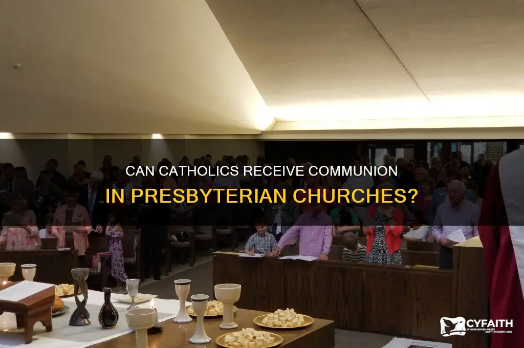 can a catholic receive communion at a presbyterian church