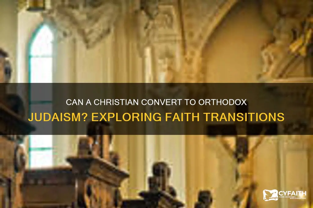 can a christian convert to orthodox judaism