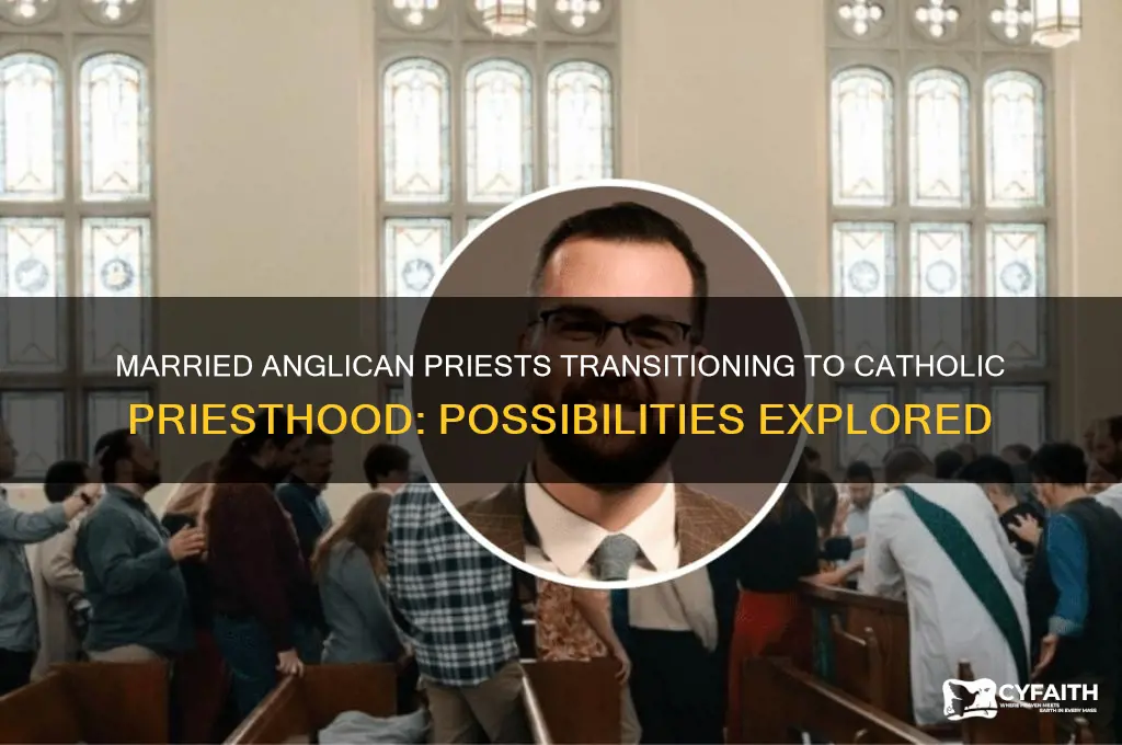 can a married anglican priests become a catholic priest