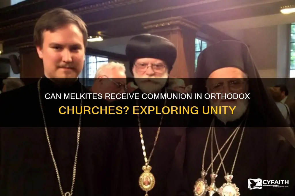 can a melkite take communion at orthodox church