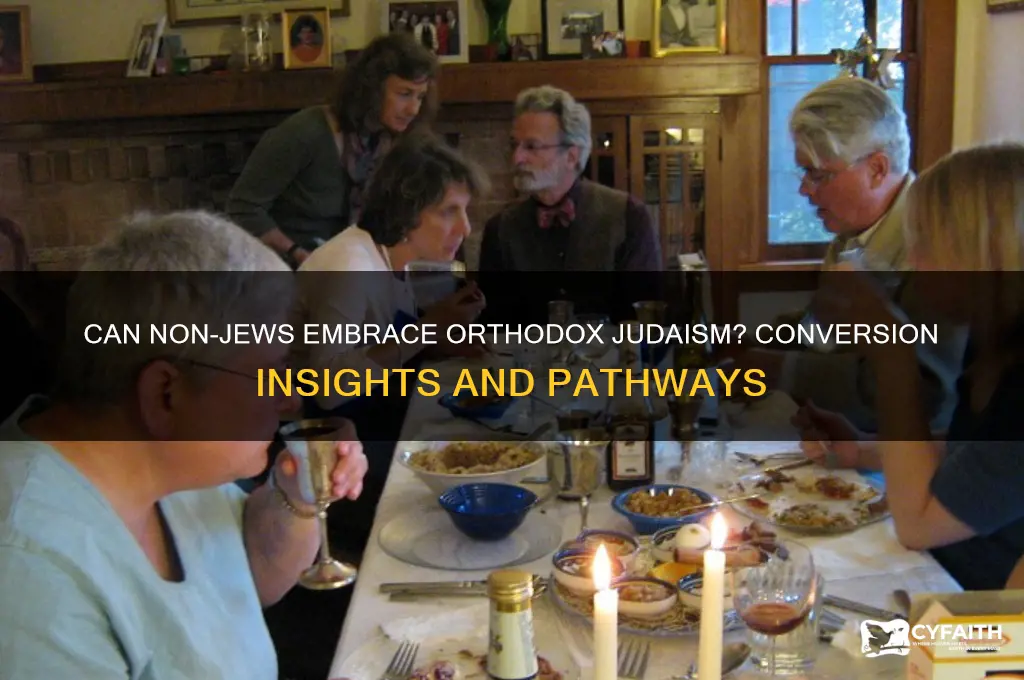 can a non jew convert to orthodox judaism