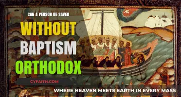 Orthodox Salvation Without Baptism: Exploring the Theological Perspectives