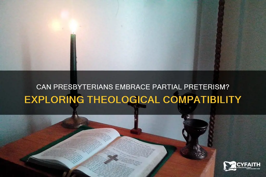 can a presbyterian be a partial preterist