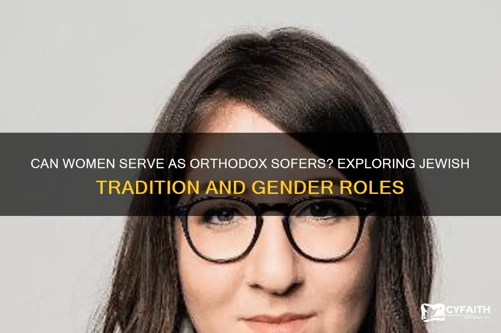 can a woman be a sofer orthodox