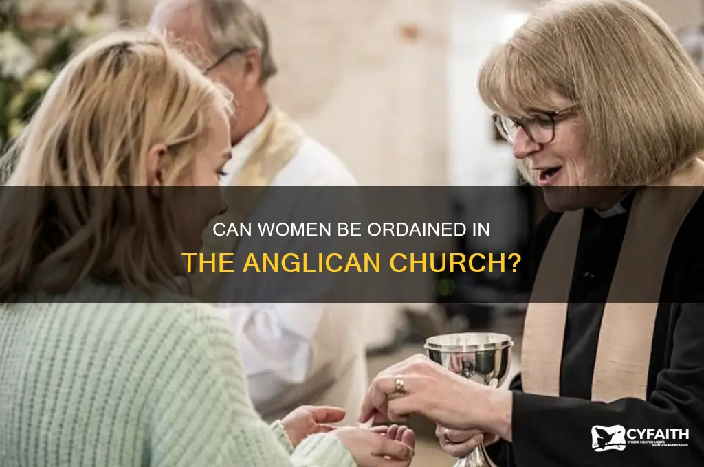 can a woman be ordained in the anglican church