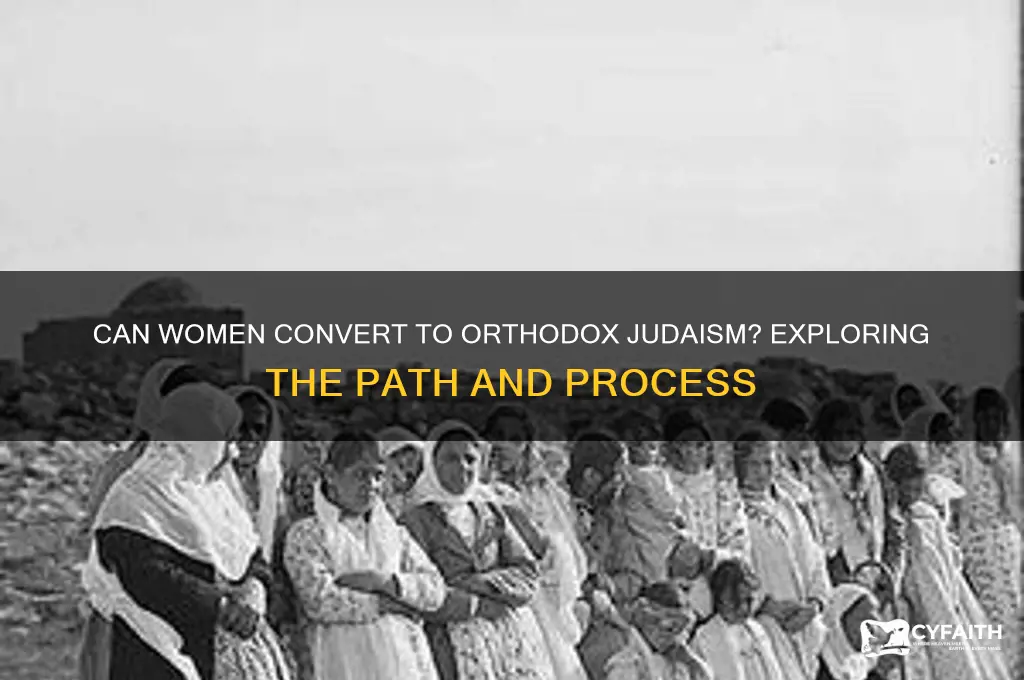can a woman convert to orthodox judaism