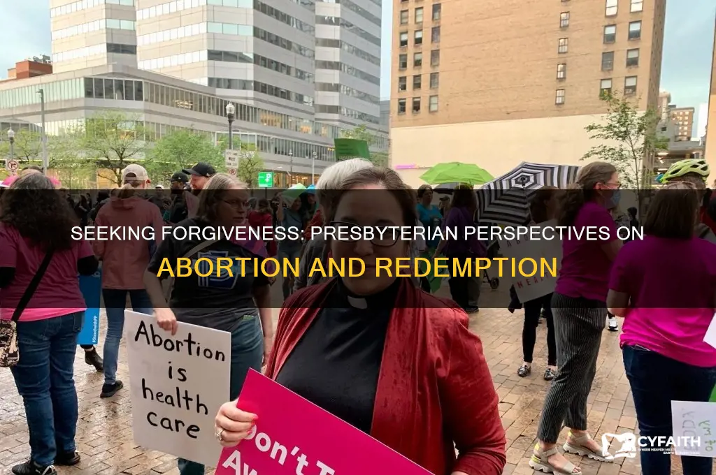 can abortion be forgiven presbyterian