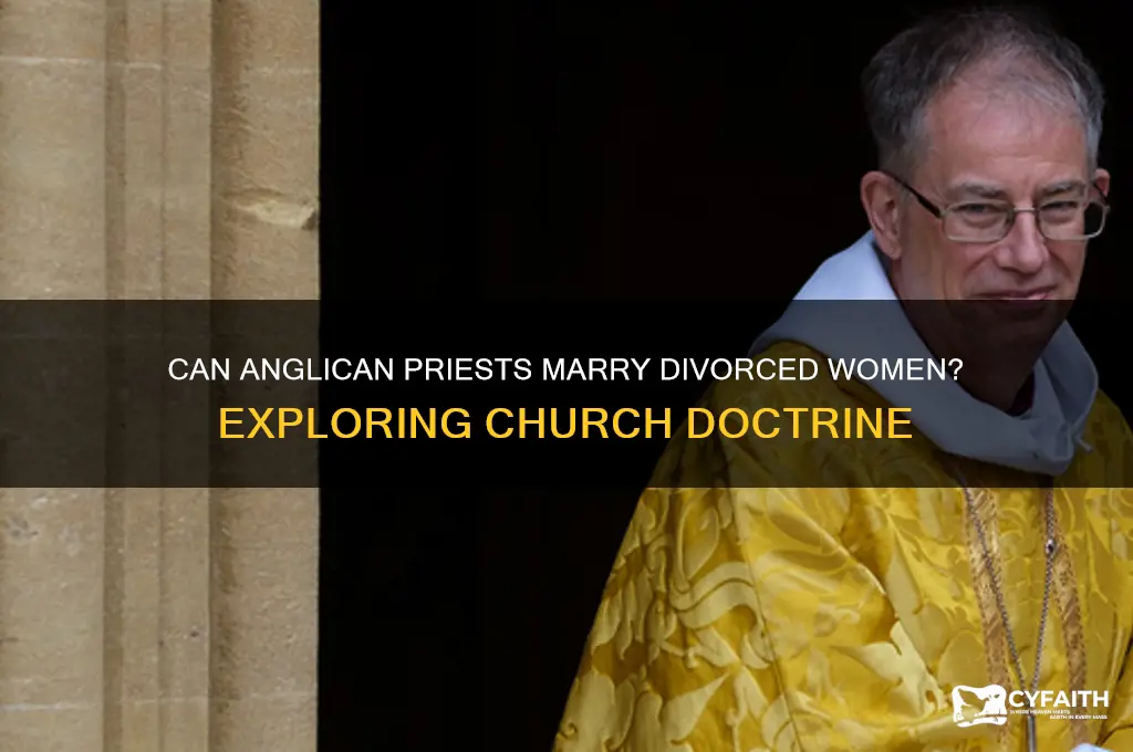 can an anglican priest marry a divorced woman