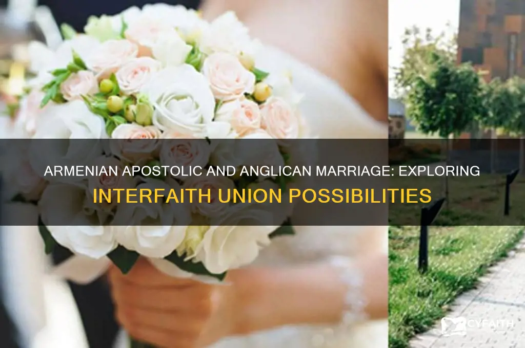 can an armenian apostolic person marry an anglican