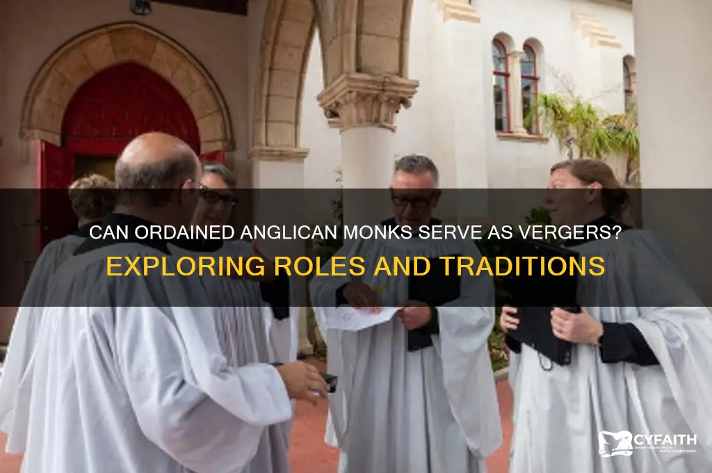 can an ordained anglican monk serve as verger
