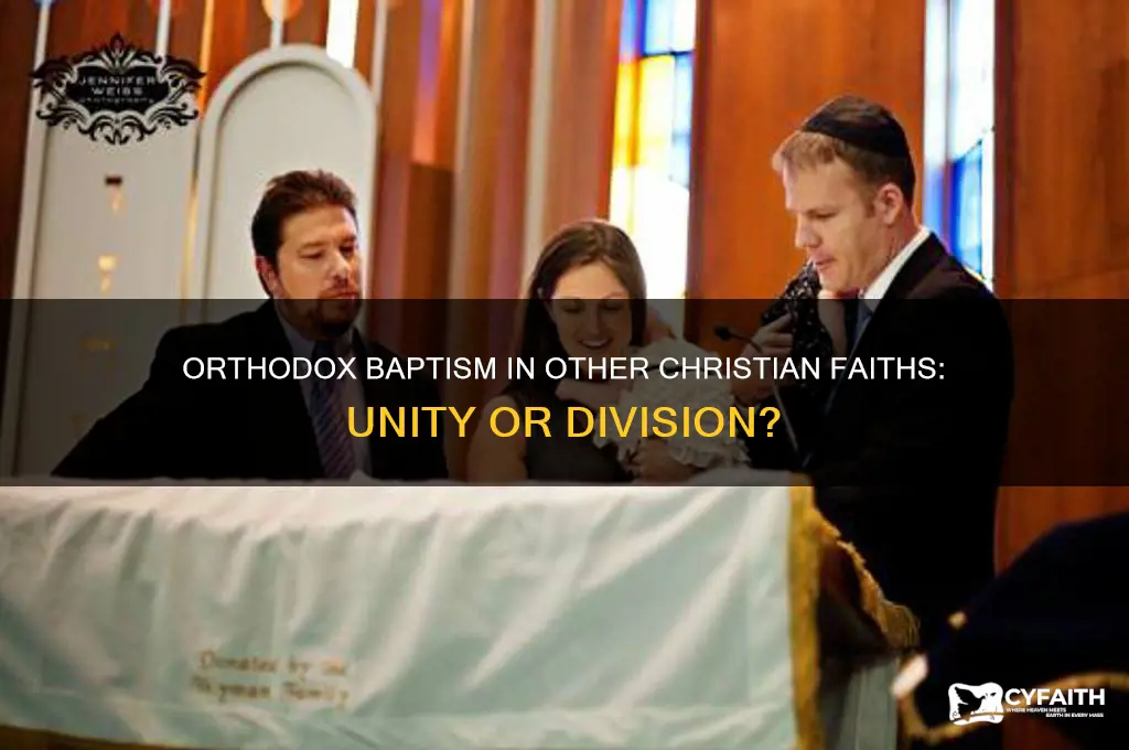 can an orthodox christian be baptised in another christian faith