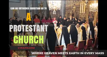 Can Orthodox Christians Attend Protestant Services? Exploring Ecumenism and Faith