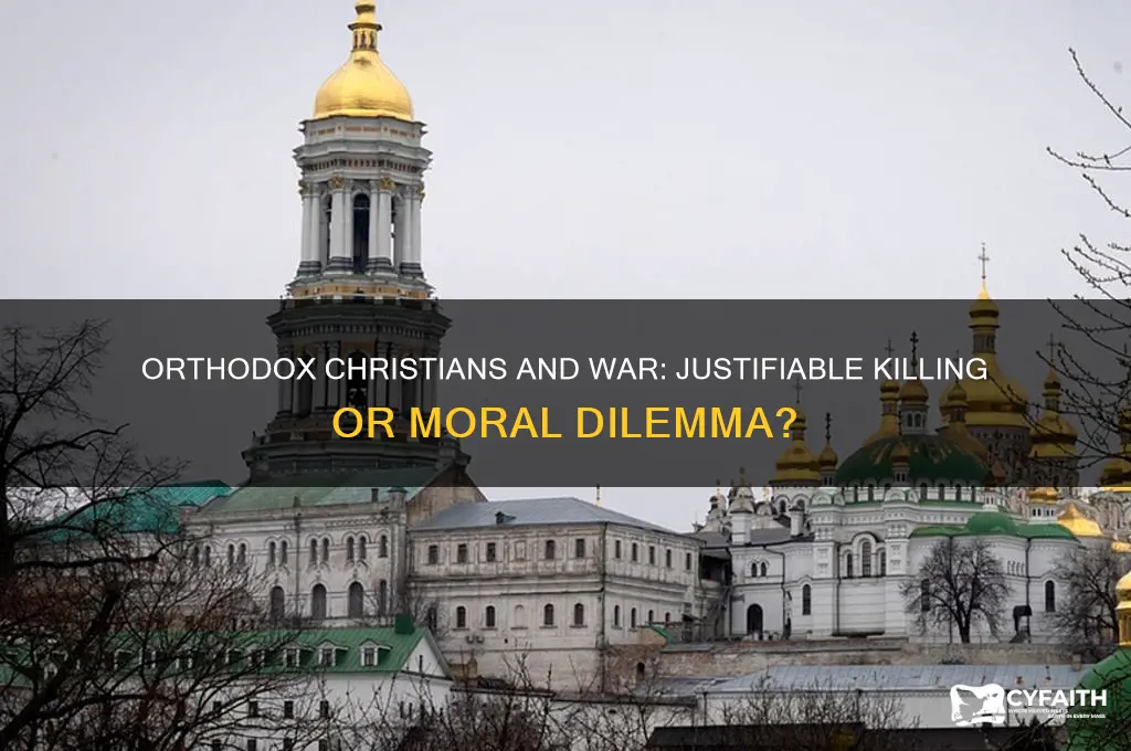 can an orthodox christian kill in war