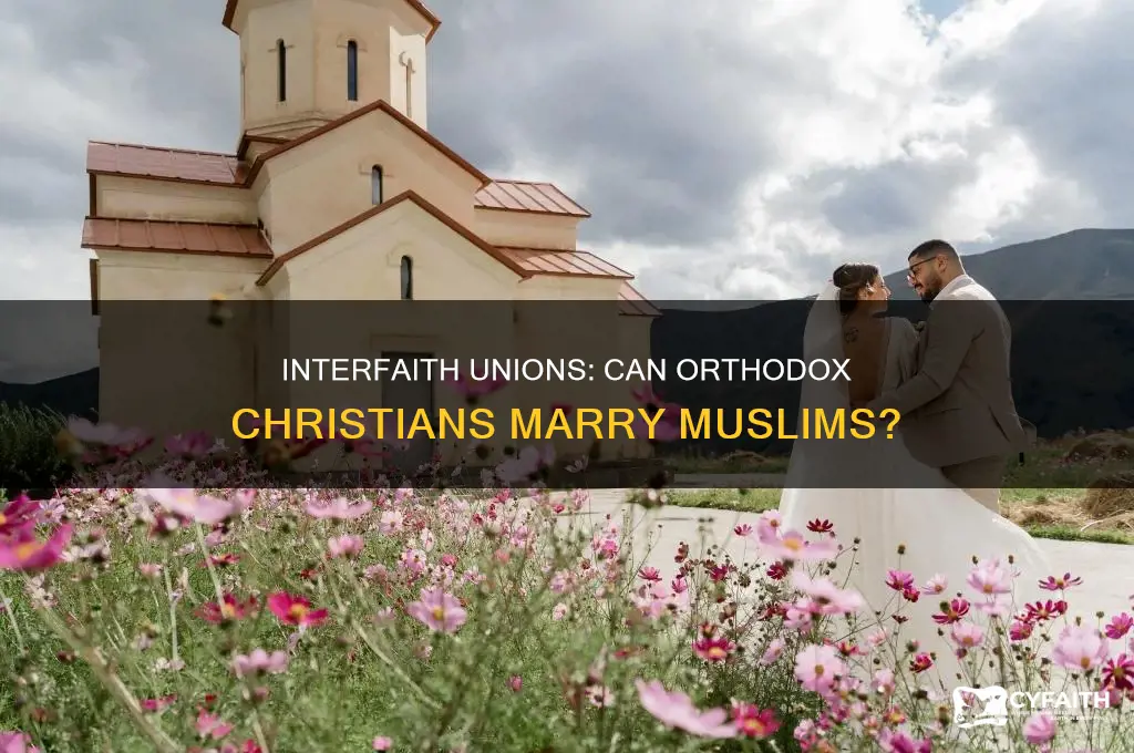 can an orthodox christian marry a muslim