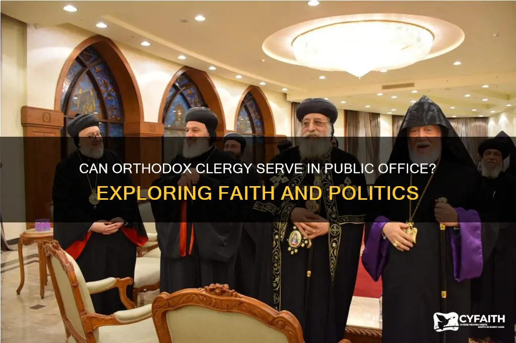 can an orthodox clergy man run fo public office