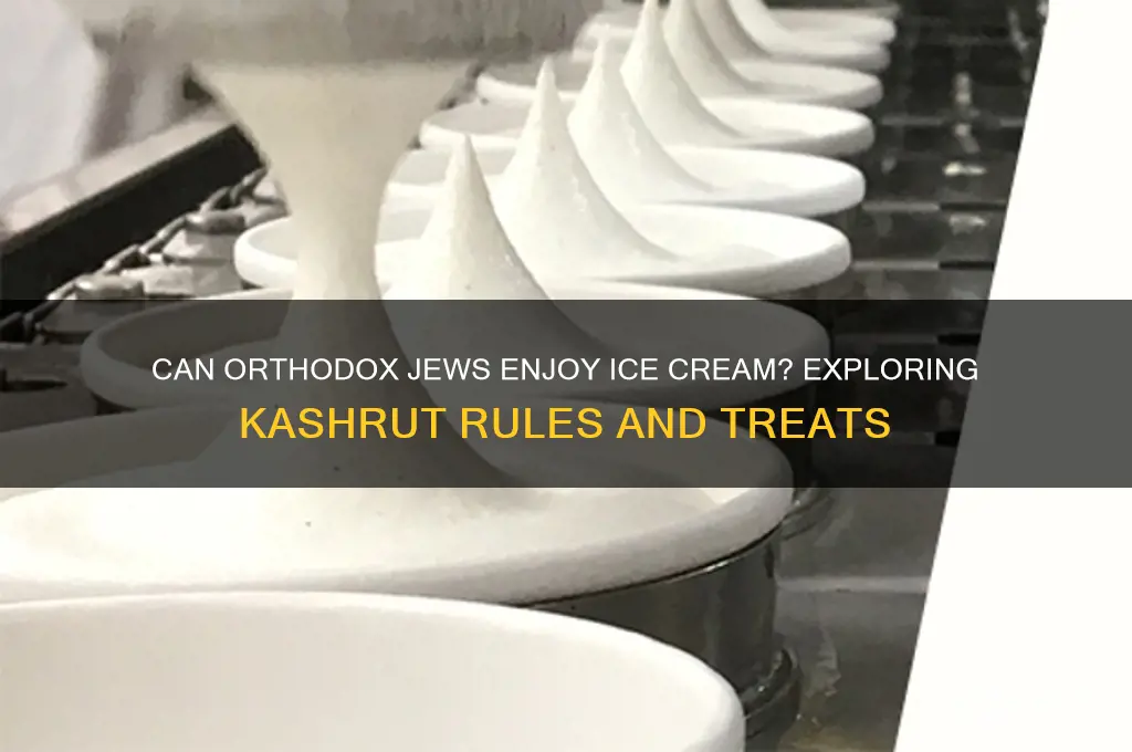 can an orthodox jew eat ice cream