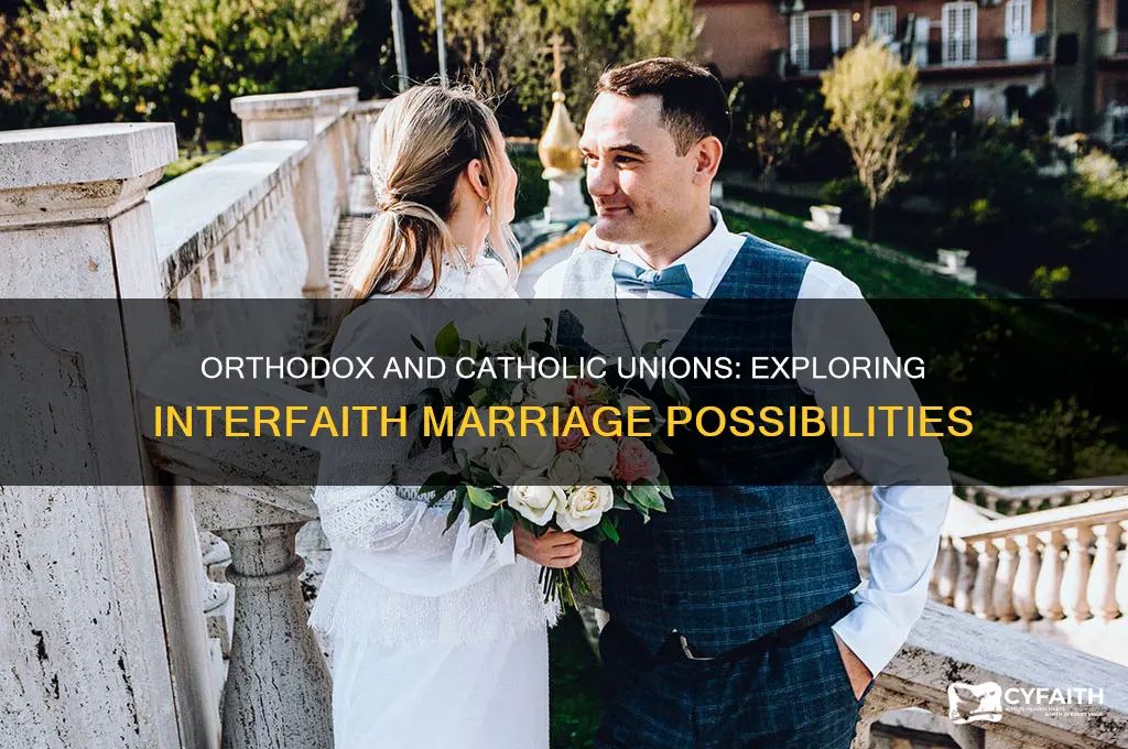can an orthodox man marry a catholic woman
