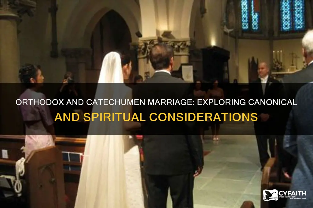 can an orthodox marry a baptized catechuman