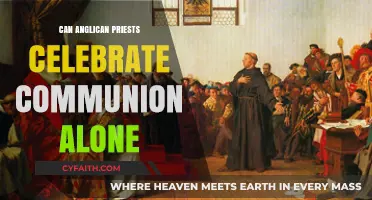 Can Anglican Priests Celebrate Communion Alone? Exploring Solo Eucharist Practices