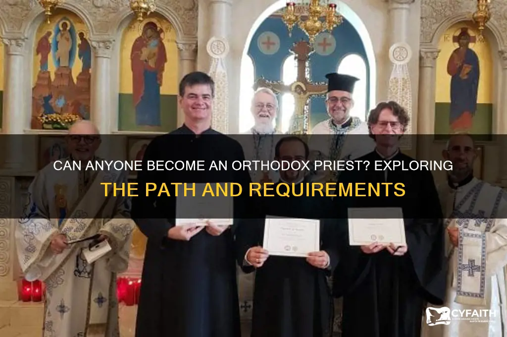 can anyone become a orthodox priest