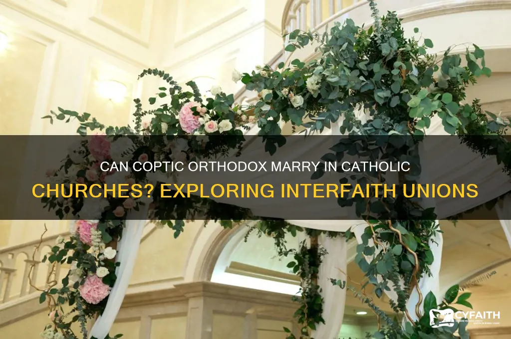 can coptic orthodox get married in a cathloc church