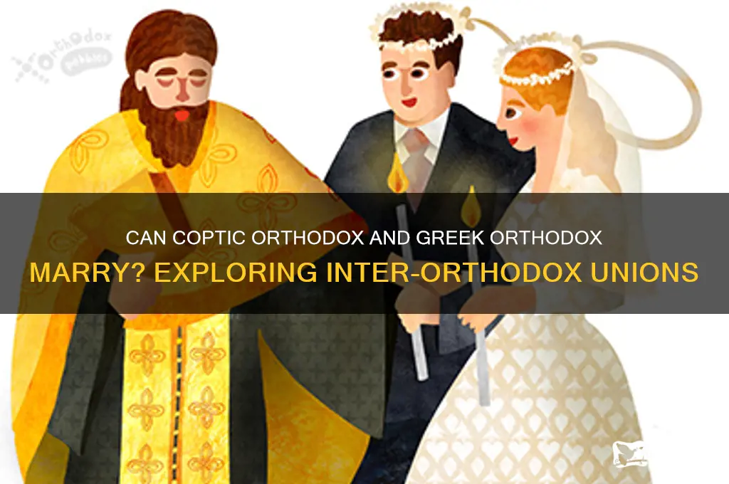 can coptic orthodox marry greek orthodox
