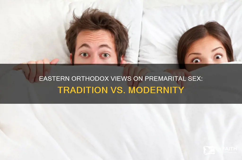 can eastern orthodox christians have sex before marriage