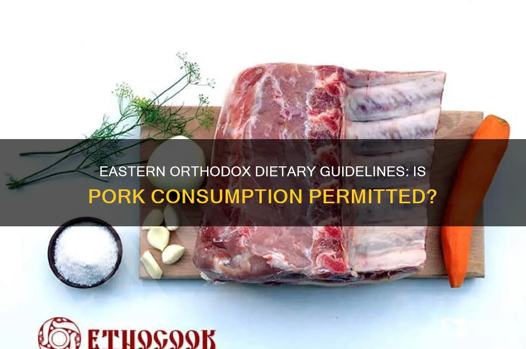 can eastern orthodox eat pork