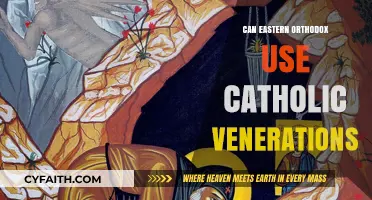 Eastern Orthodox and Catholic Venerations: Shared Practices or Distinct Traditions?