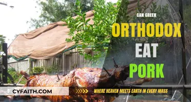 Can Greek Orthodox Eat Pork? Exploring Dietary Rules and Traditions