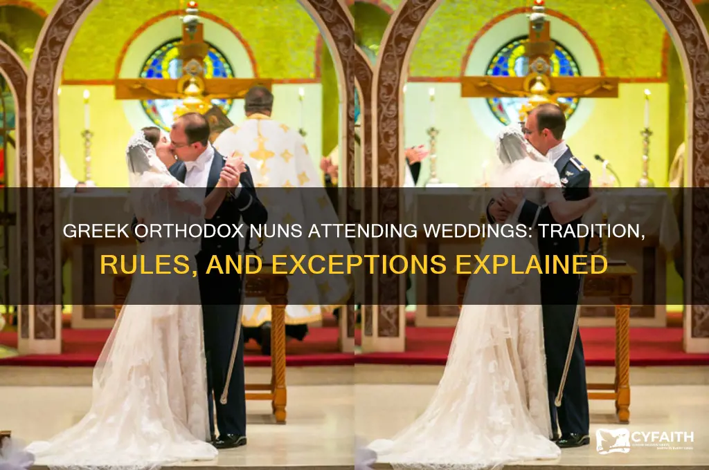 can greek orthodox nuns go to weddings