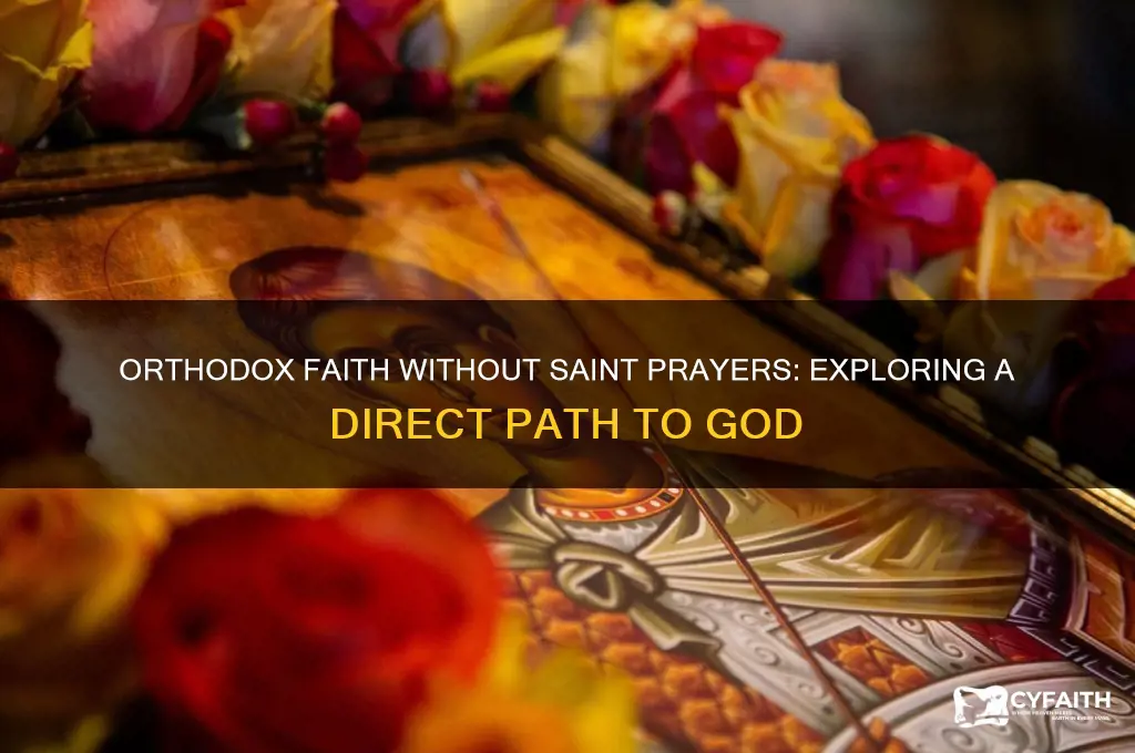 can i be orthodox without praying to saints
