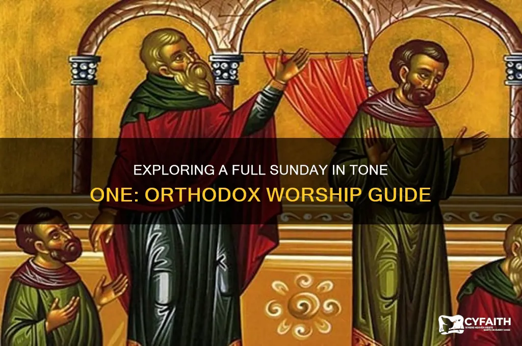 can i do a whole sunday in tone one orthodox