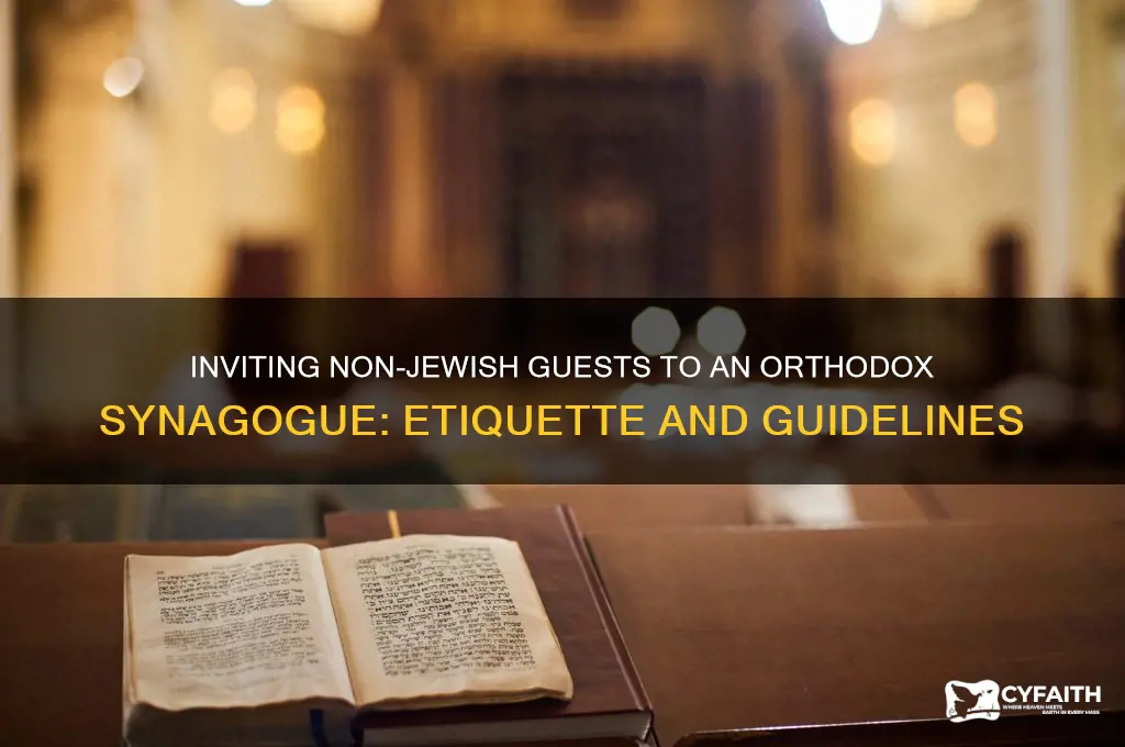 can i invite a non jew to an orthodox synagogue