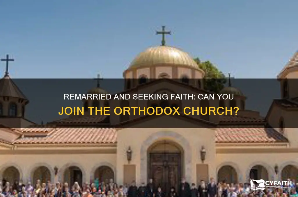 can i join orthodox church if remarried