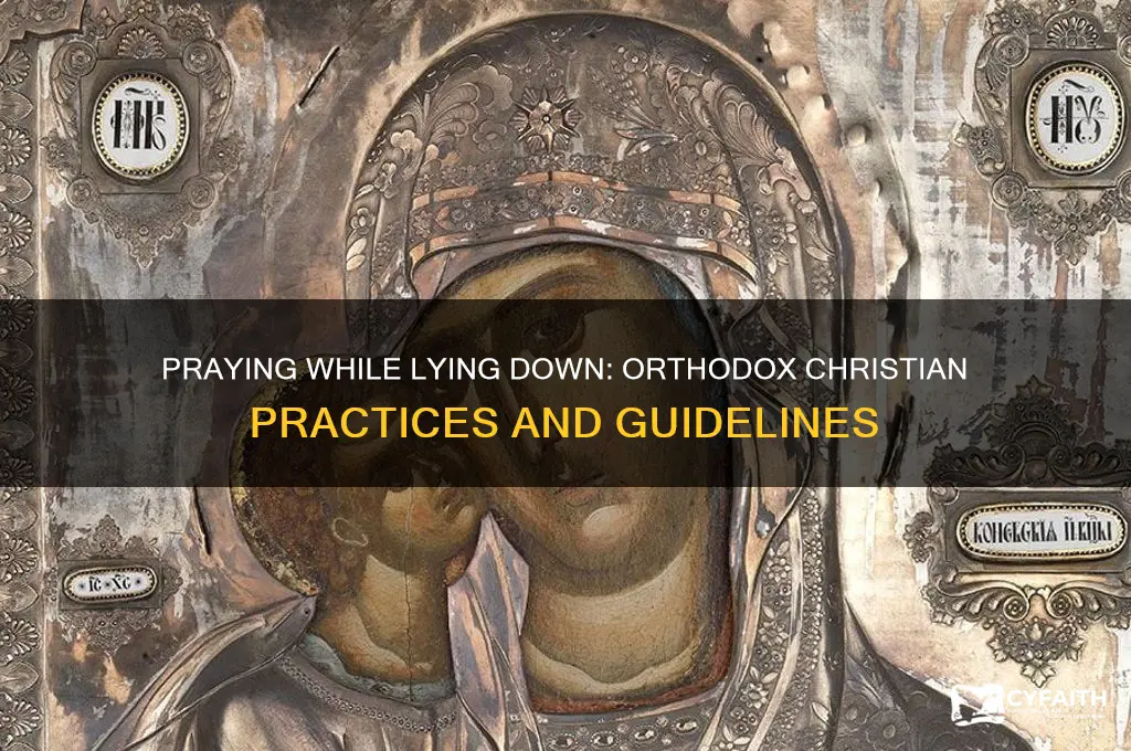 can i pray while lying in bed orthodox