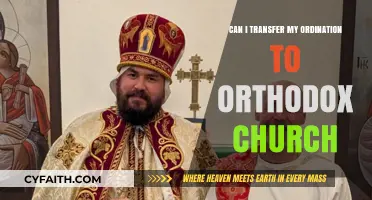 Transferring Ordination to the Orthodox Church: Possibilities and Process Explained