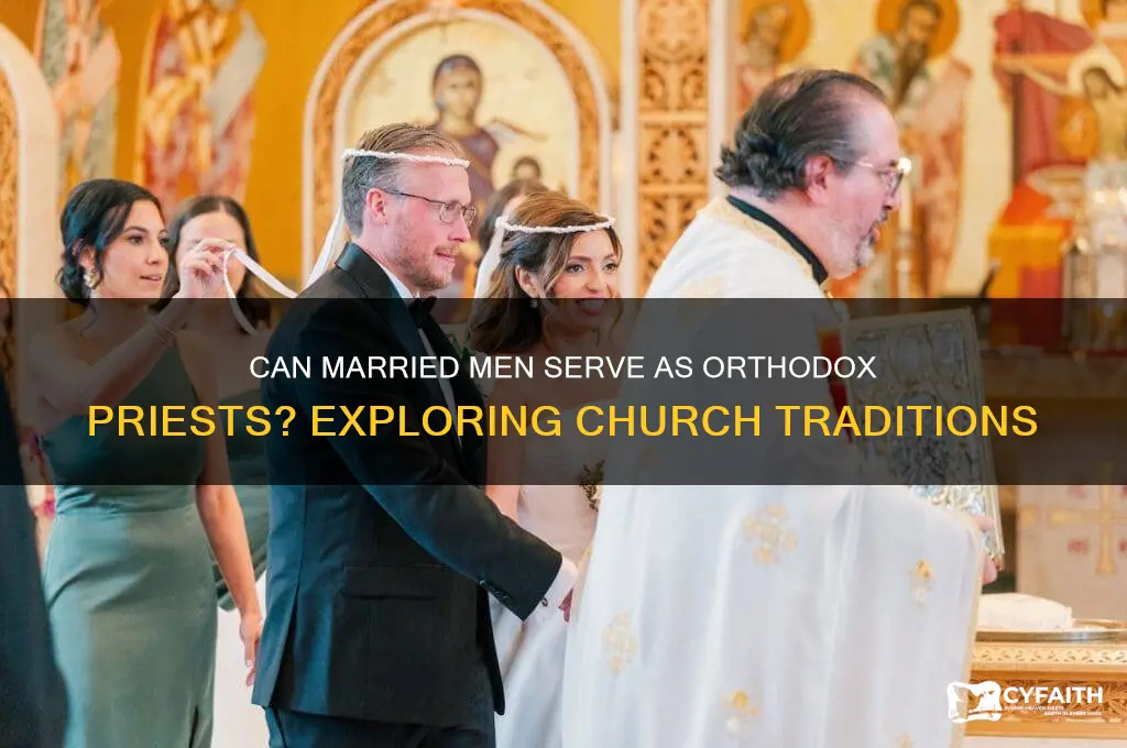 can married men become orthodox priests
