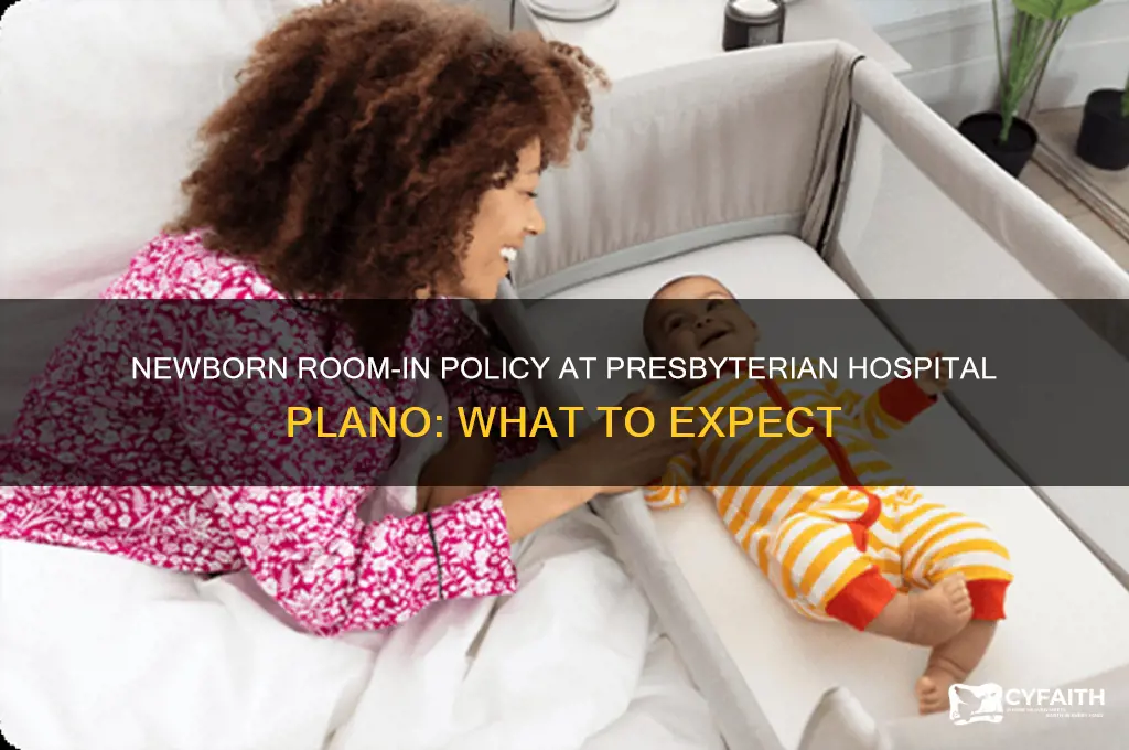 can newborns stay with mother room-in at presbyterian hospital plano
