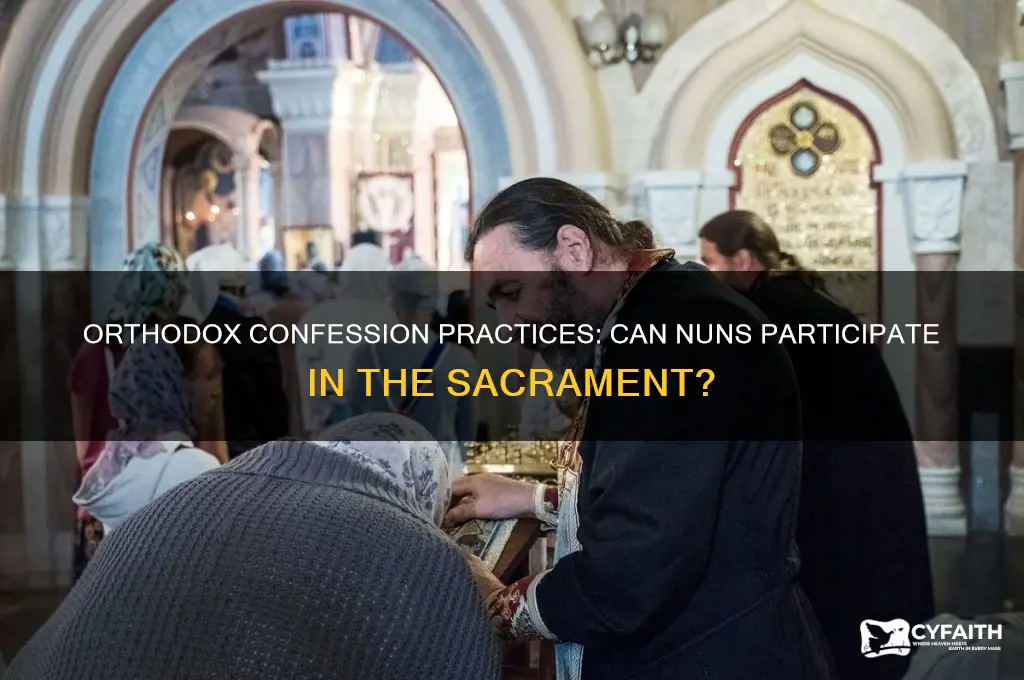 can nuns do confession orthodox