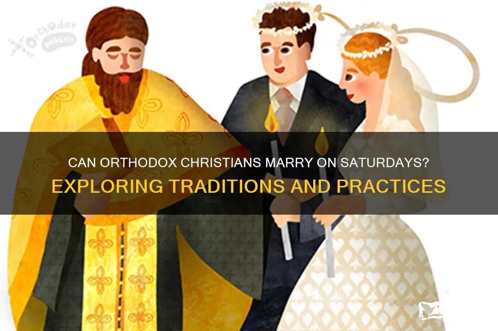 can orthodox be married on saturday