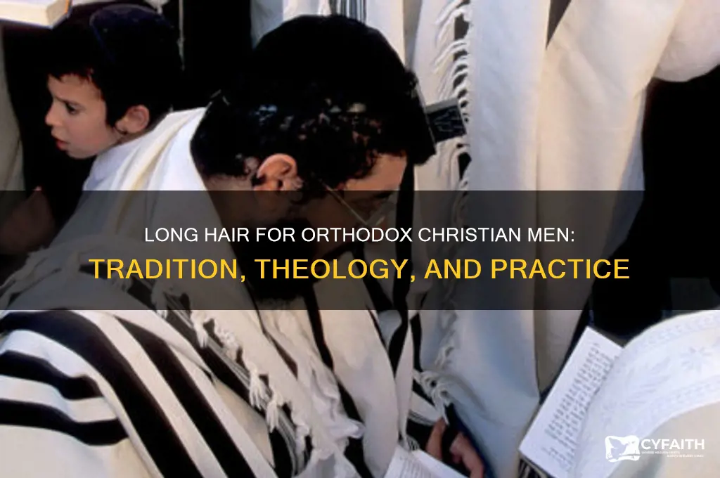 can orthodox christian men have long hair