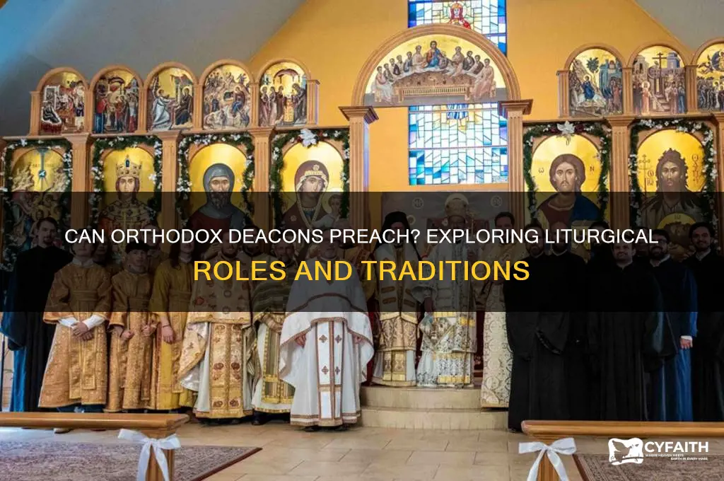 can orthodox deacons preach
