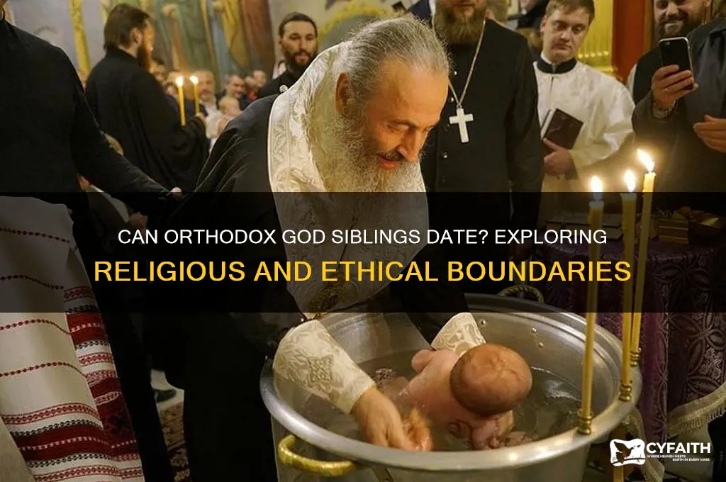 can orthodox god siblings date