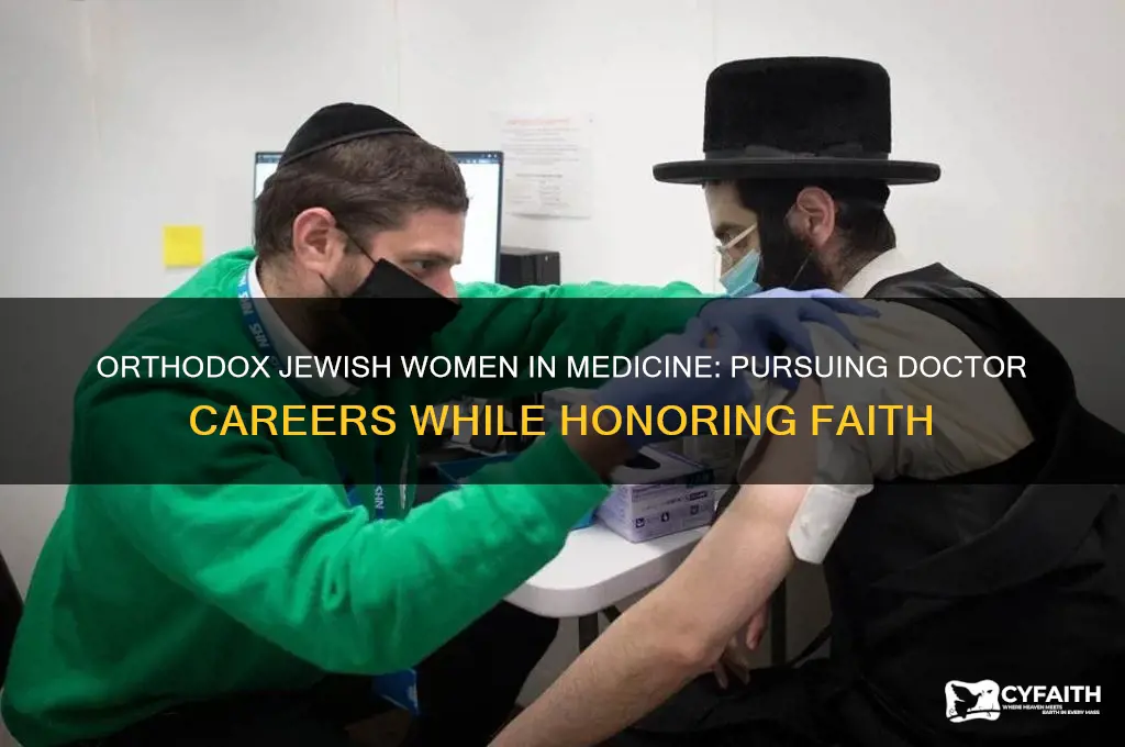 can orthodox jew women become doctors