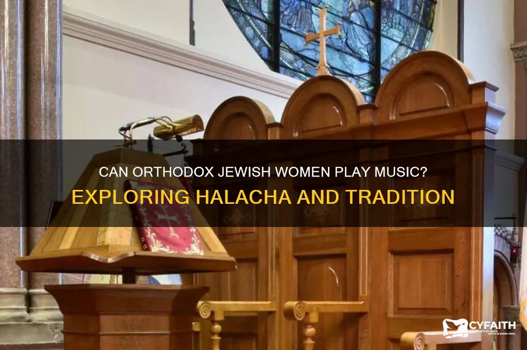 can orthodox jew women play music