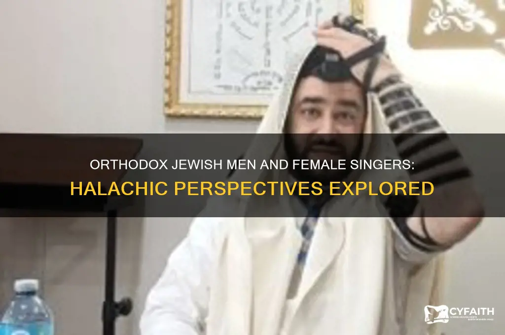 can orthodox jewish men listen to female singers