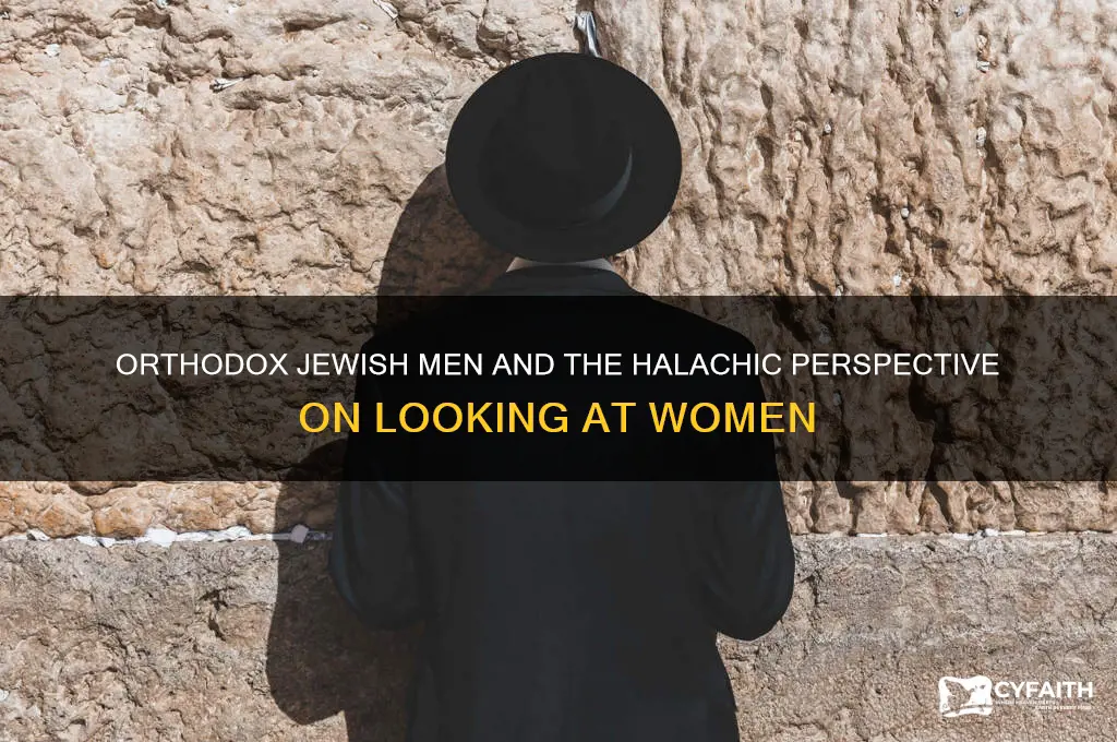 can orthodox jewish men look at women