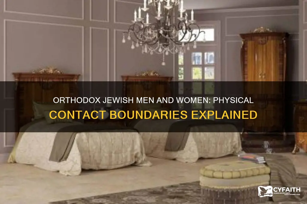can orthodox jewish men touch women